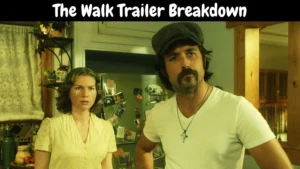 The Walk Trailer Breakdown | The Walk 2022 Film