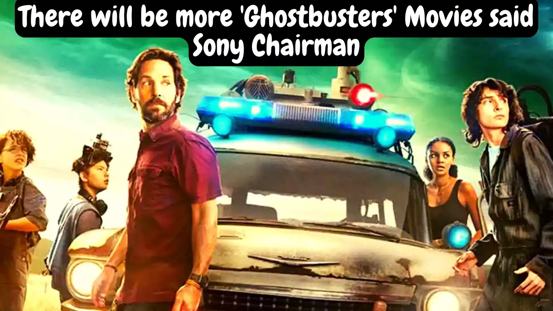 There will be more 'Ghostbusters' Movies said Sony Chairman