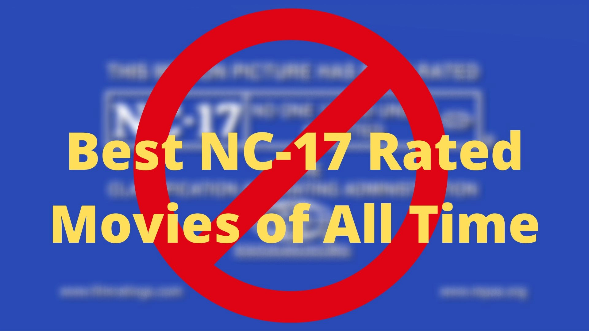 11 Best NC-17 Rated Movies of All Time