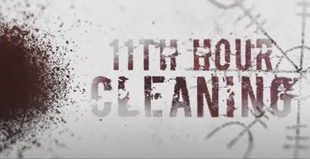 11th Hour Cleaning Parents Guide | Age Rating (2022) 11th Hour Cleaning Parents Guide | Age Rating (2022)