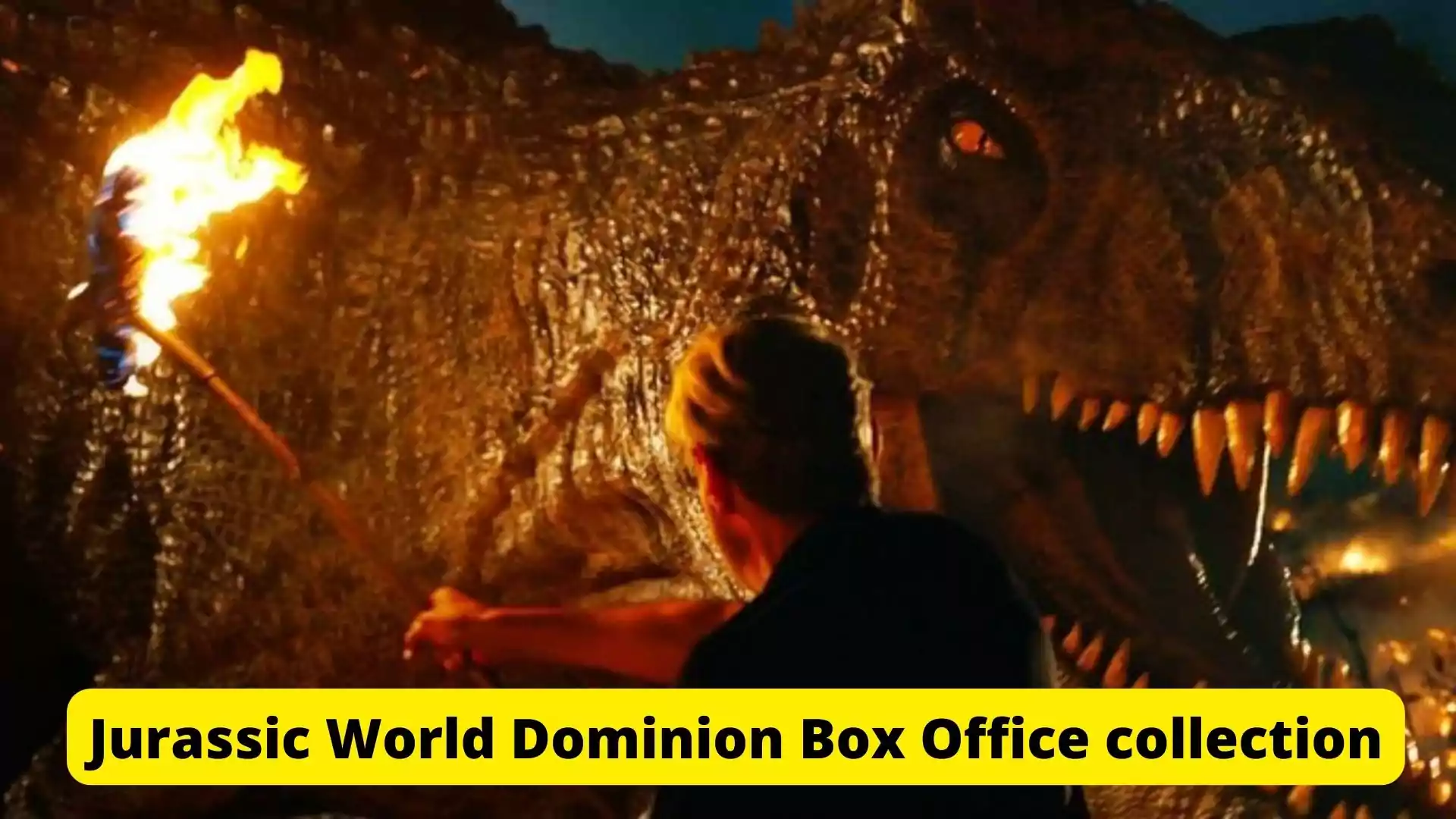 Jurassic World Dominion Box Office collection