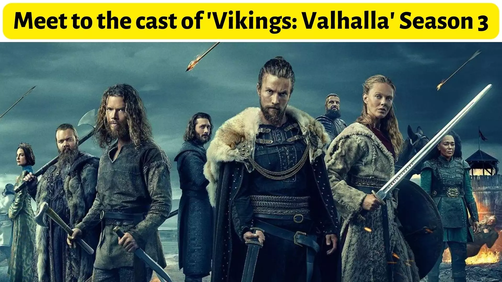 Meet to the cast of 'Vikings: Valhalla' Season 3