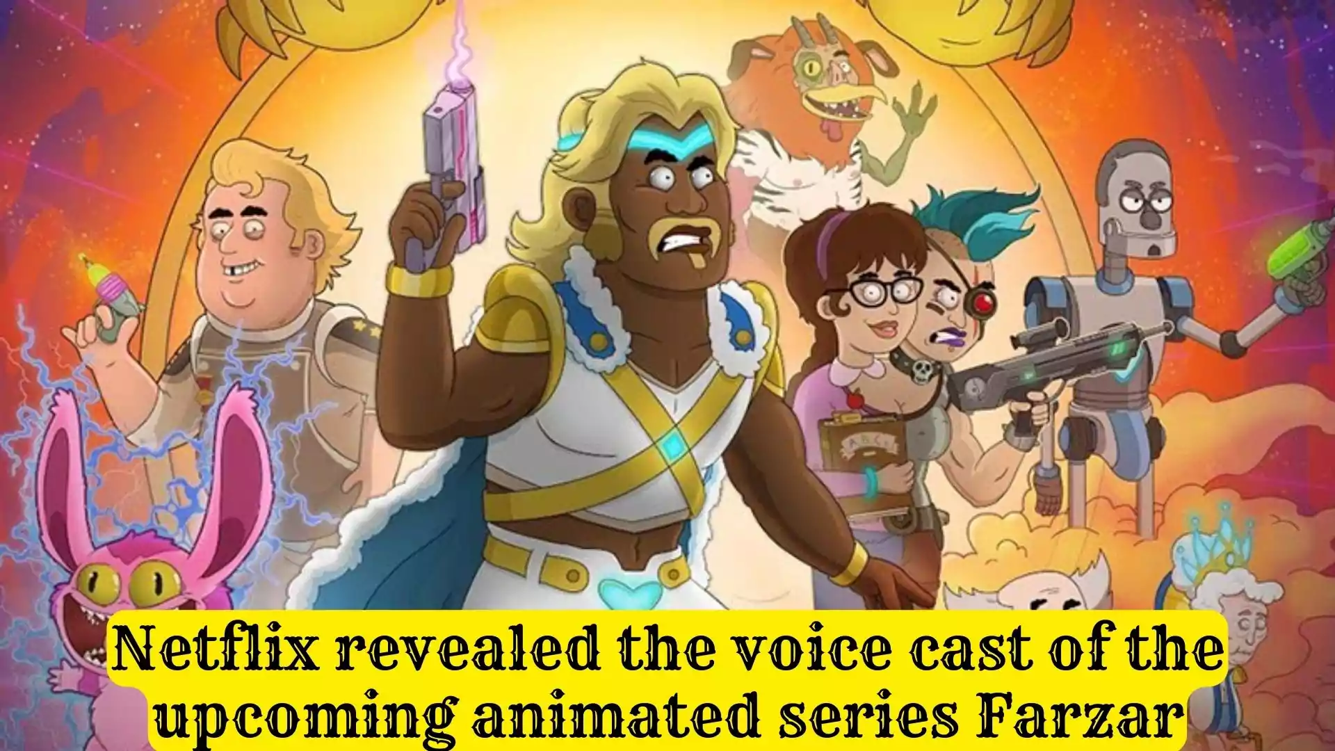 Netflix revealed voice cast of the upcoming series Farzar