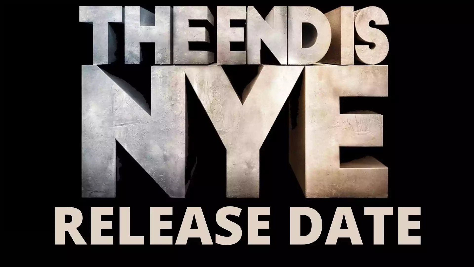 New Disaster Series The End is NYE Release Date