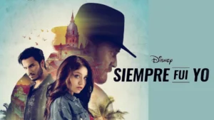 Siempre fui yo (2022 TV Series) 2 Siempre fui yo Wallpaper and Images