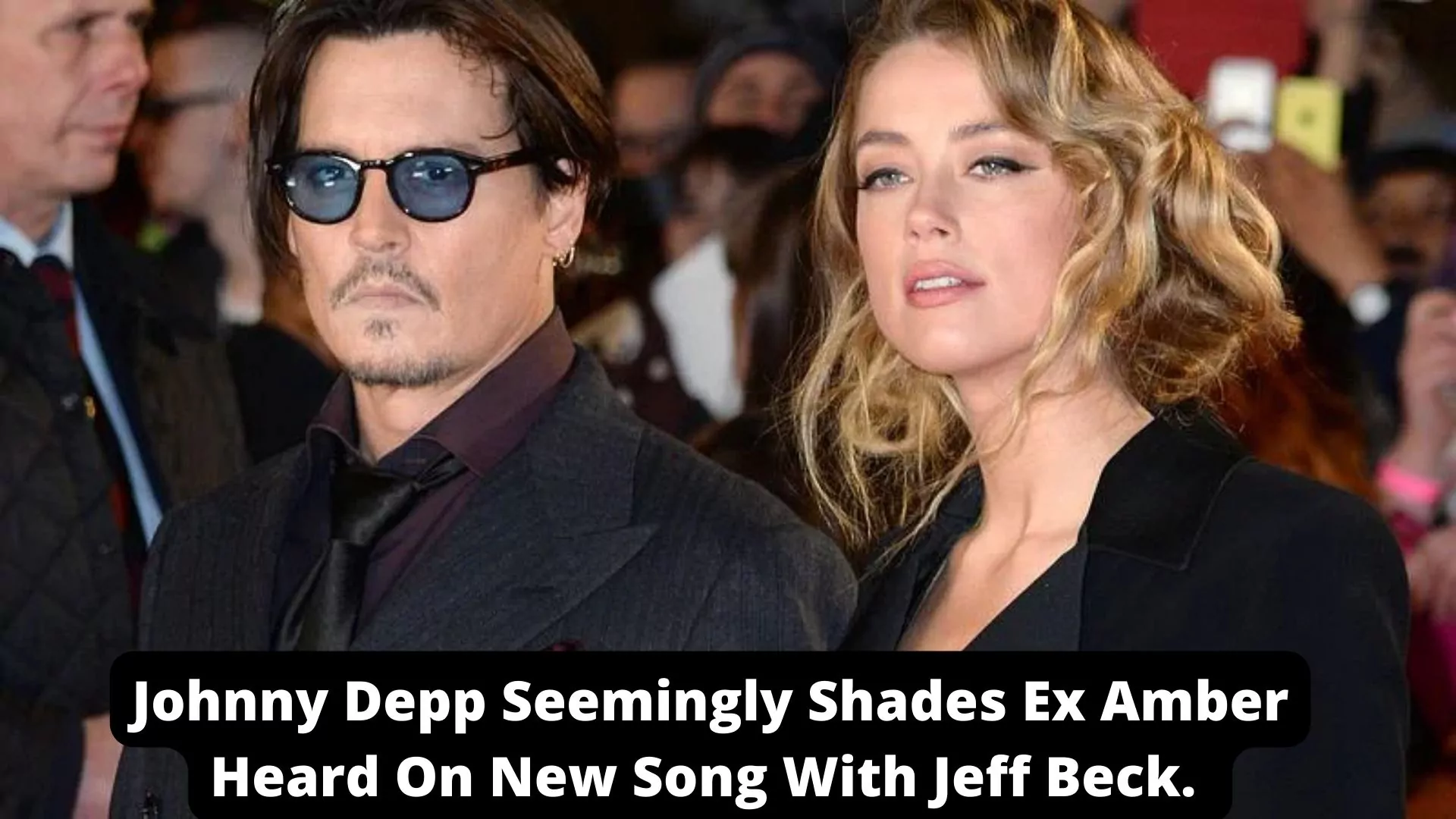 Johnny Depp Seemingly Shades Ex Amber Heard On New Song With Jeff Beck. 