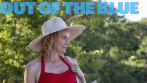 Out of the Blue (2022) 2 OUT OF THE BLUE Wallpaper and images