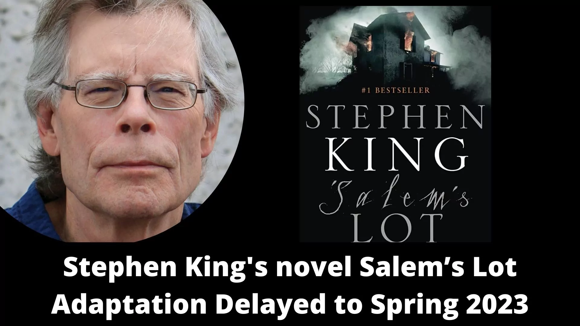 Stephen King's novel Salem’s Lot Adaptation Delayed to Spring 2023