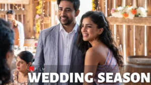 Wedding Season Parents Guide | Age Rating (2022)