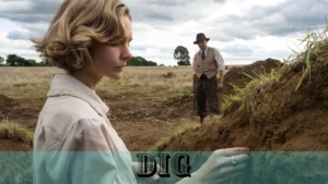Dig (2022) 2 Dig Parents Guide and Age Rating 2022