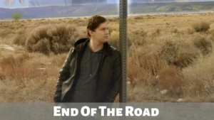 End Of The Road (2022) 2 End Of The Road Wallpaper and Images 2022