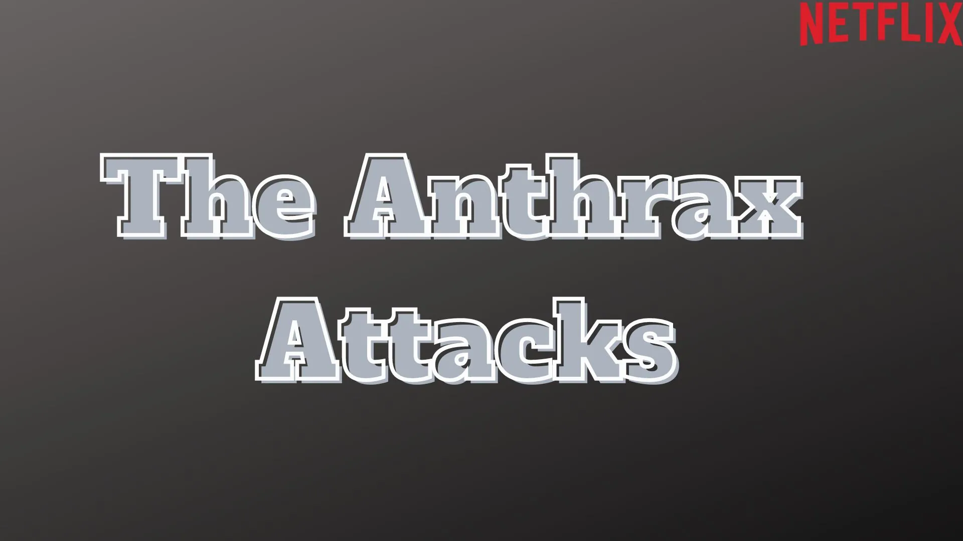 The Anthrax Attacks Parents Guide and Age Rating (2022)