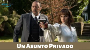 Un Asunto Privado Wallpaper and Images 2022