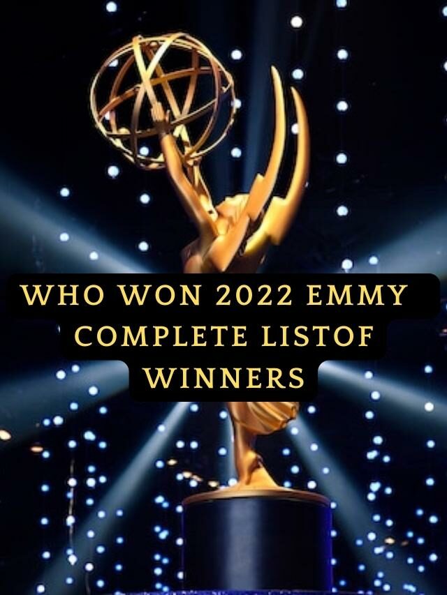 2022 Emmy Winners Complete List