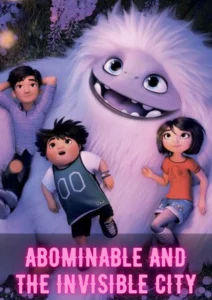 Abominable and the Invisible City Parents Guide | Age Rating 