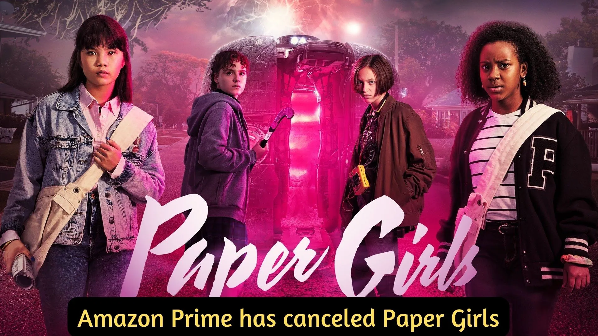 Amazon Prime has canceled Paper Girls