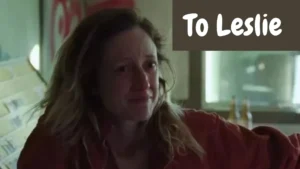 To Leslie (2022) 3 To Leslie Wallpaper and Images 2022