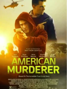 American Murderer Parents Guide