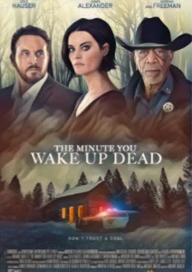 The Minute You Wake Up Dead Parents Guide | Age Rating