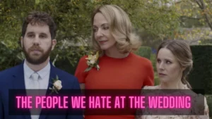 The People We Hate at the Wedding Wallpaper and Images