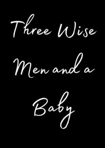 Three Wise Men and a Baby Parents Guide | Age Rating (2022)