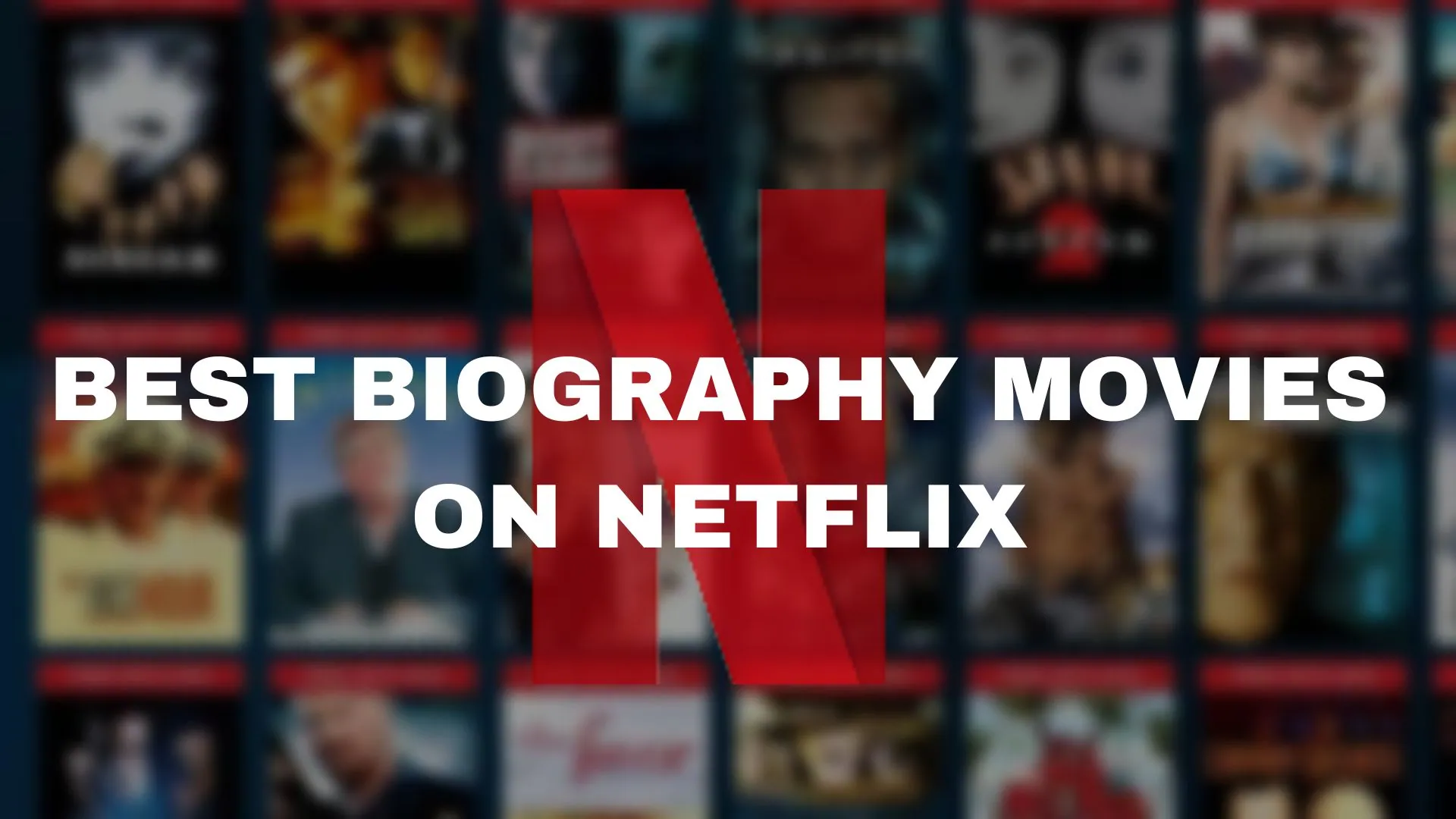 Best Biography Movies On Netflix
