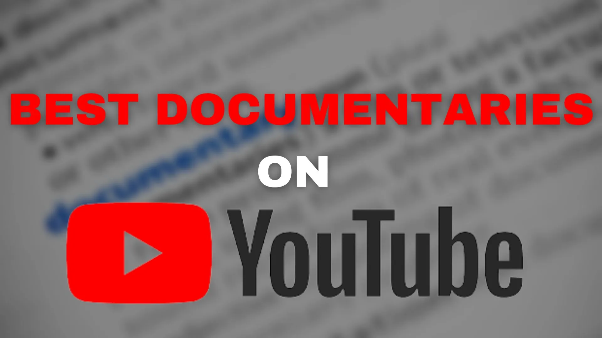 Best Documentaries On Youtube