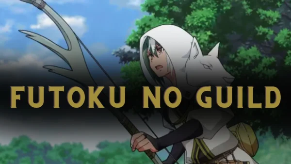 Futoku no Guild Parents Guide and Age Rating (2022)