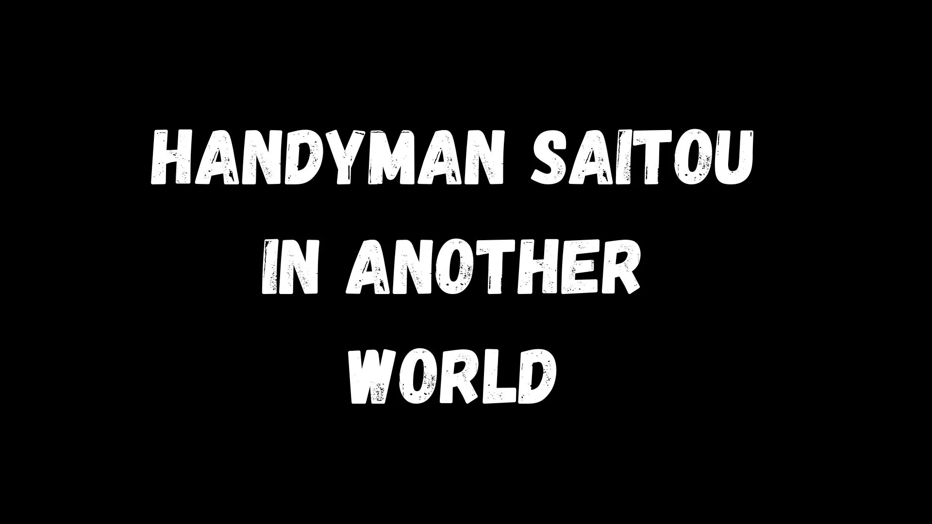 Handyman Saitou in Another World Parents guide