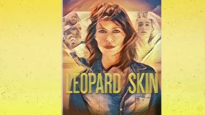 Leopard Skin (TV-Series 2022) 2 Leopard Skin Wallpaper and images 2