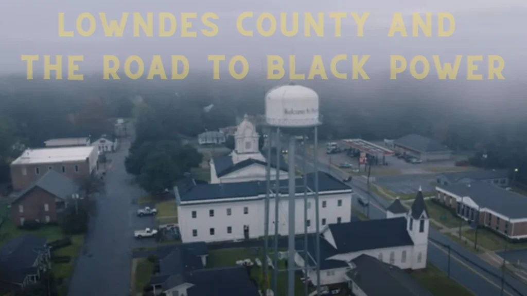Lowndes County and the Road to Black Power Parents Guide