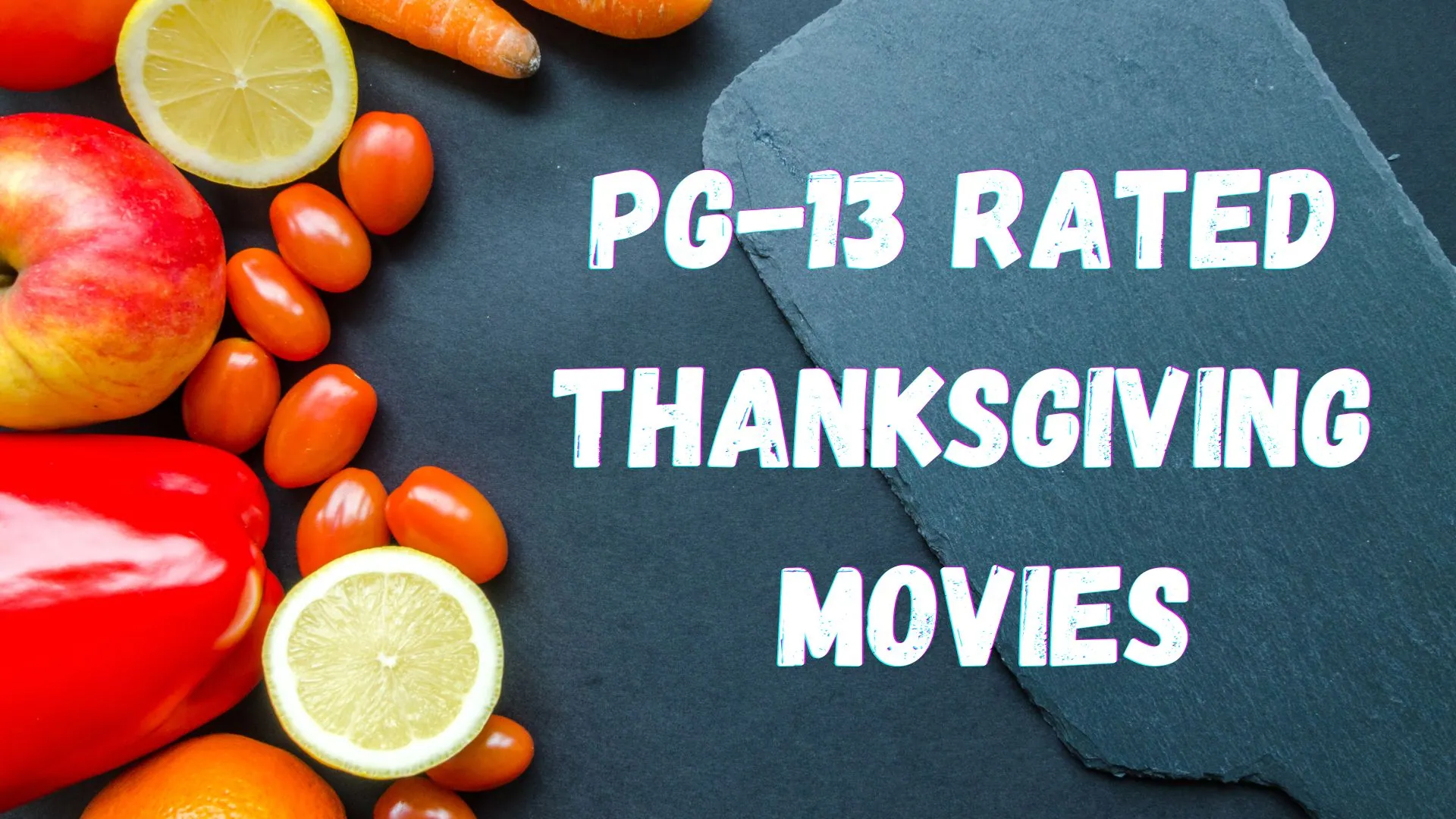 PG-13 Rated Thanksgiving Movies