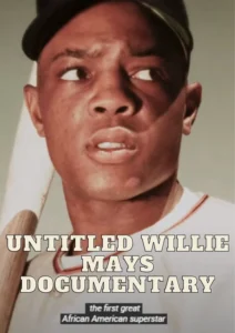 Untitled Willie Mays Documentary Parents Guide (2022)