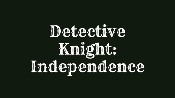 Detective Knight Independence Wallpaper and Images 2