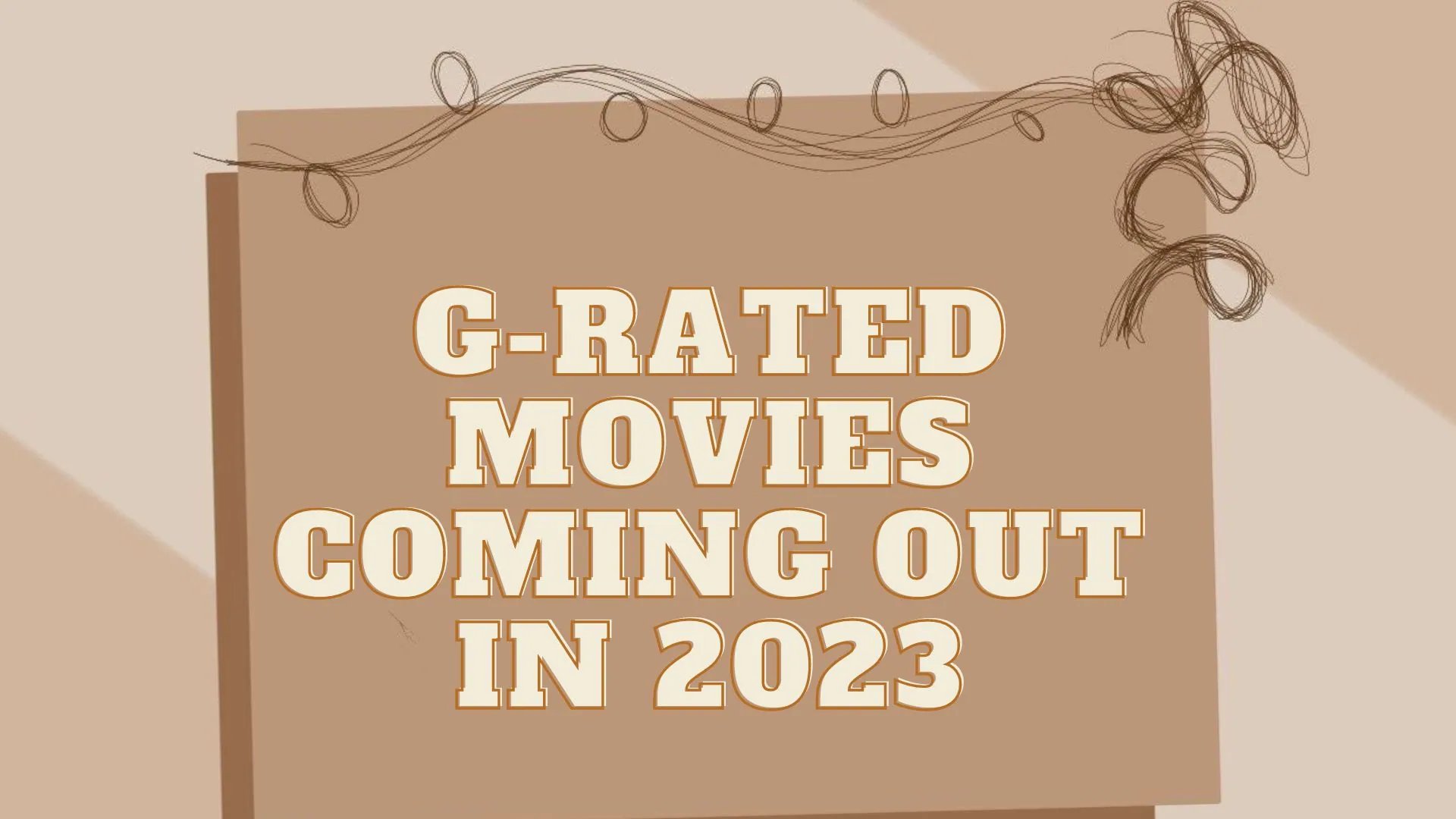 G-Rated Movies Coming Out In 2023