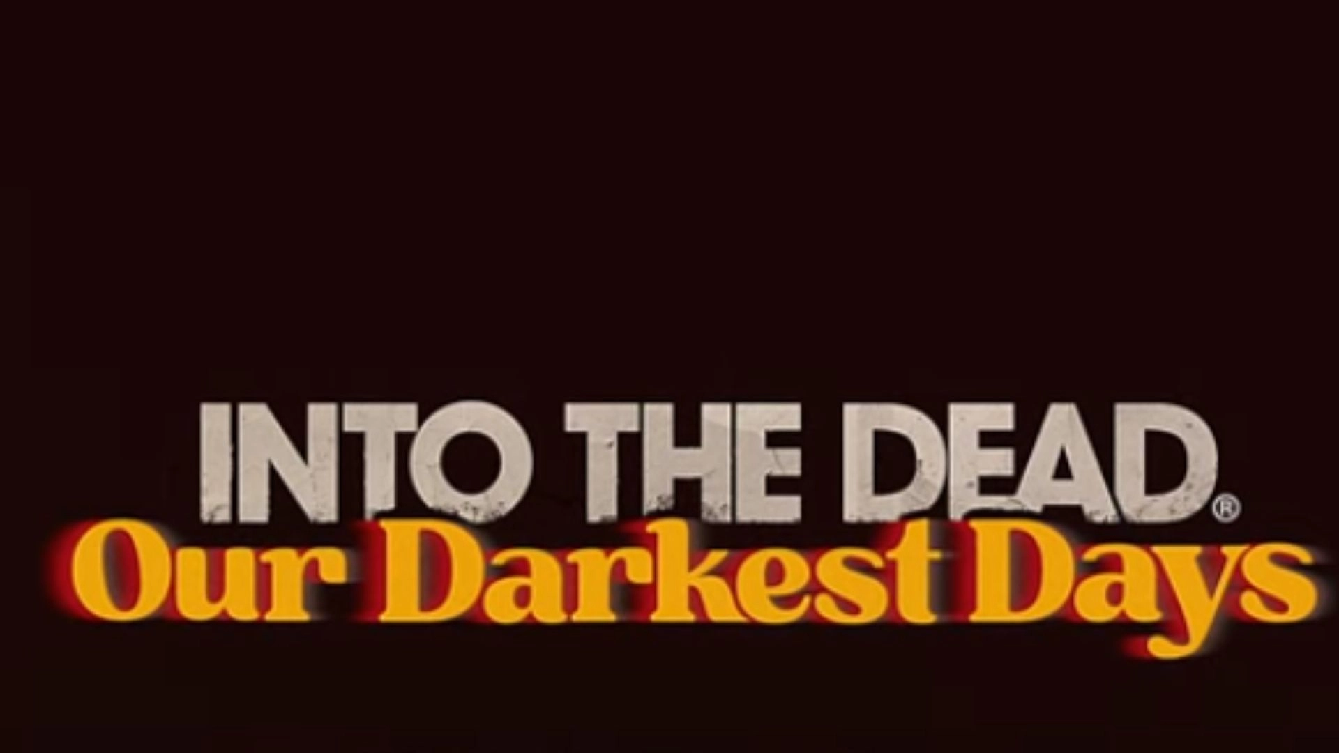 Into The Dead: Our Darkest Days Parents Guide and Age Rating