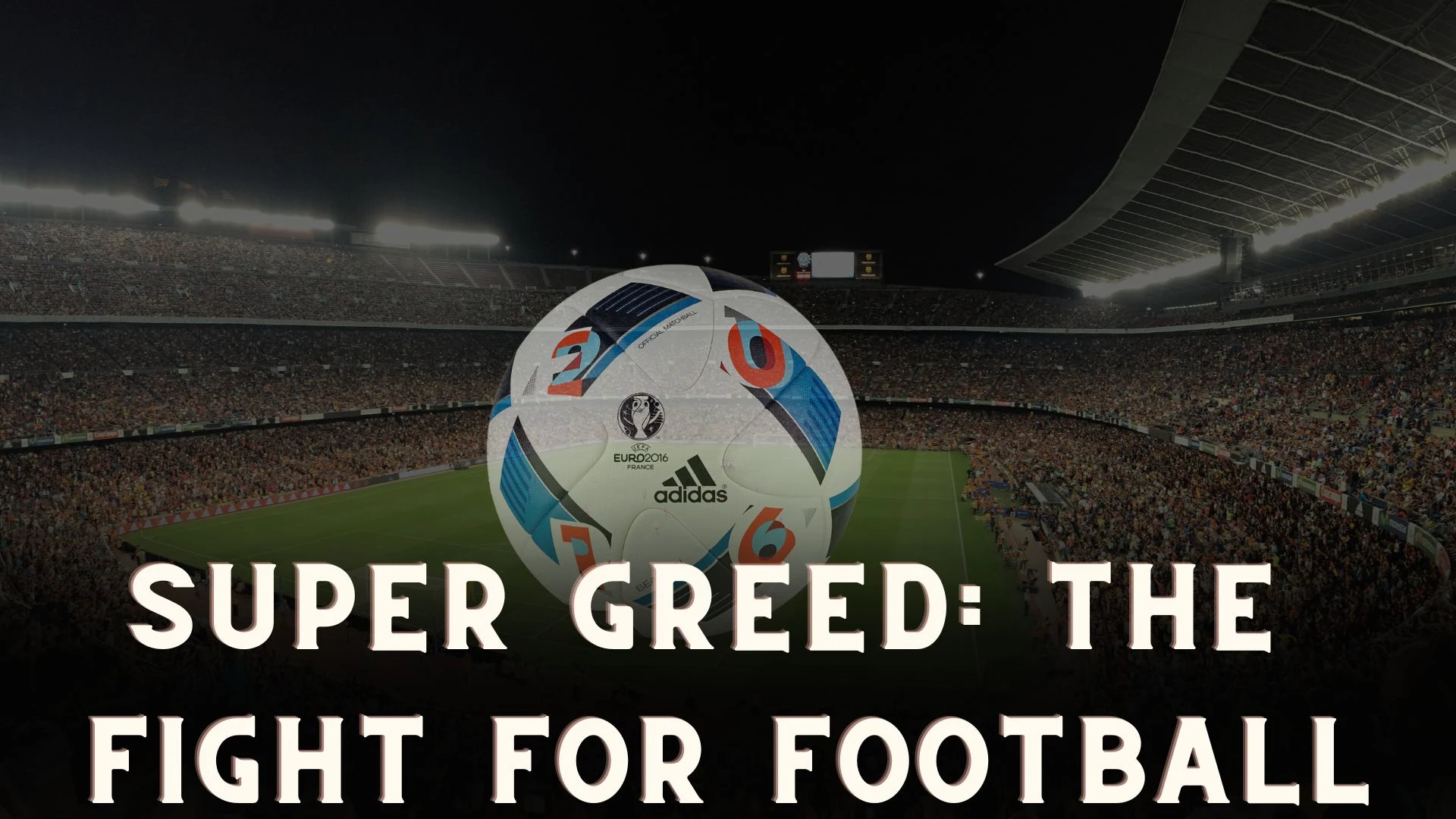 Super Greed: The Fight for Football Parents Guide (2023)