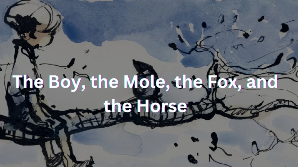 The Boy, the Mole, the Fox, and the Horse Parents guide