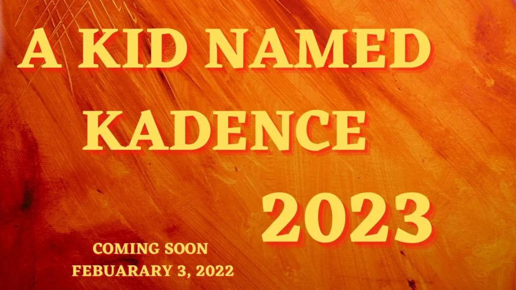 A Kid Named Kadence Parents Guide