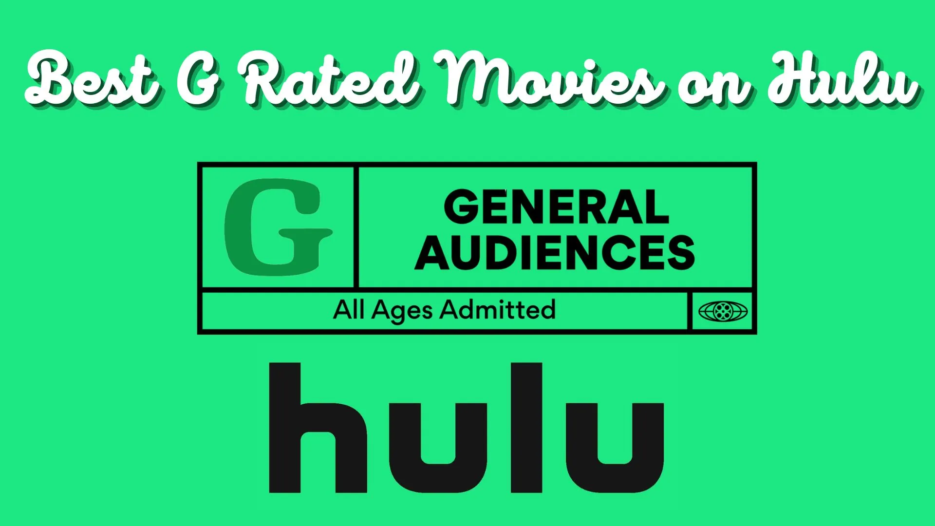 Best G Rated Movies on Hulu