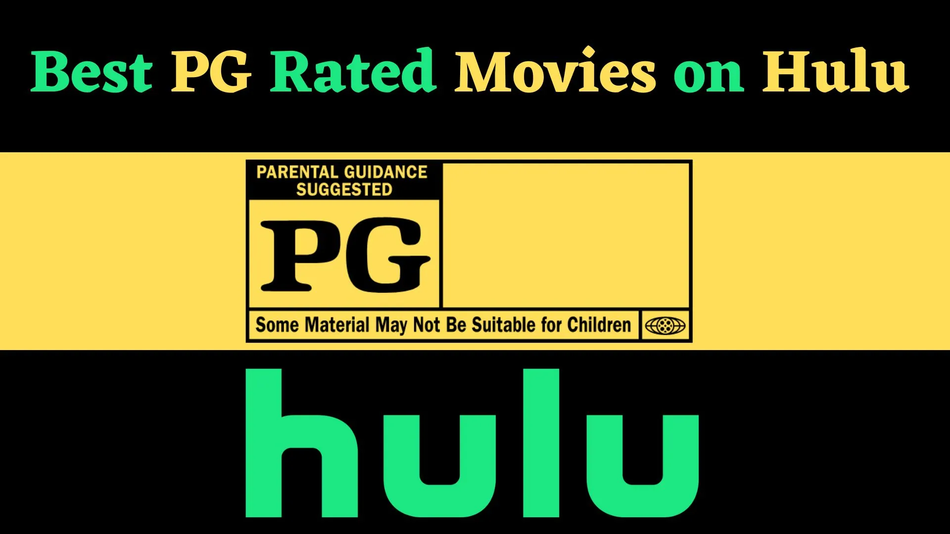 Best PG Rated Movies on Hulu
