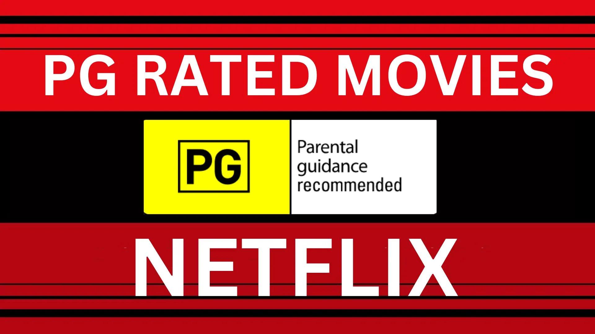 Best PG Rated Movies on Netflix
