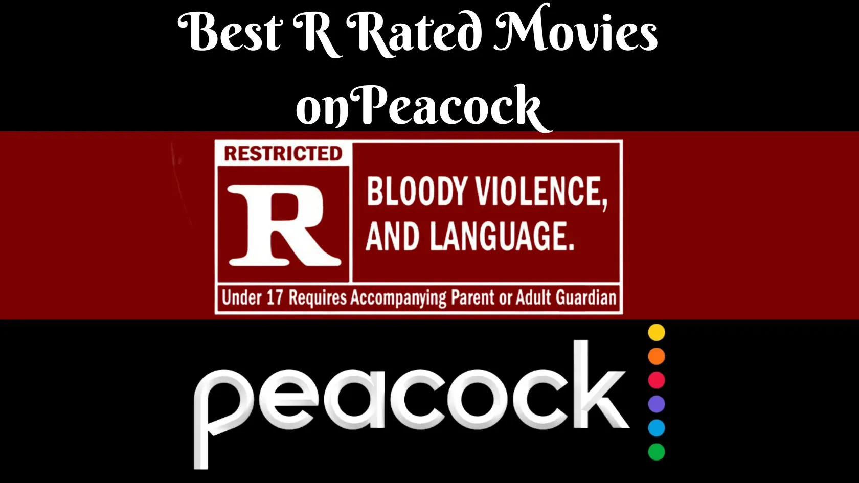 Best R Rated Movies on Peacock