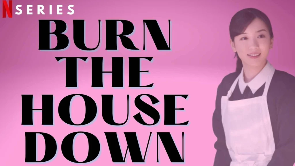 Burn the House Down Parents Guide and Age Rating (2023)