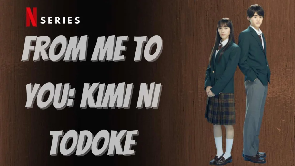 From Me to You Kimi ni Todoke Parents Guide and Age Rating