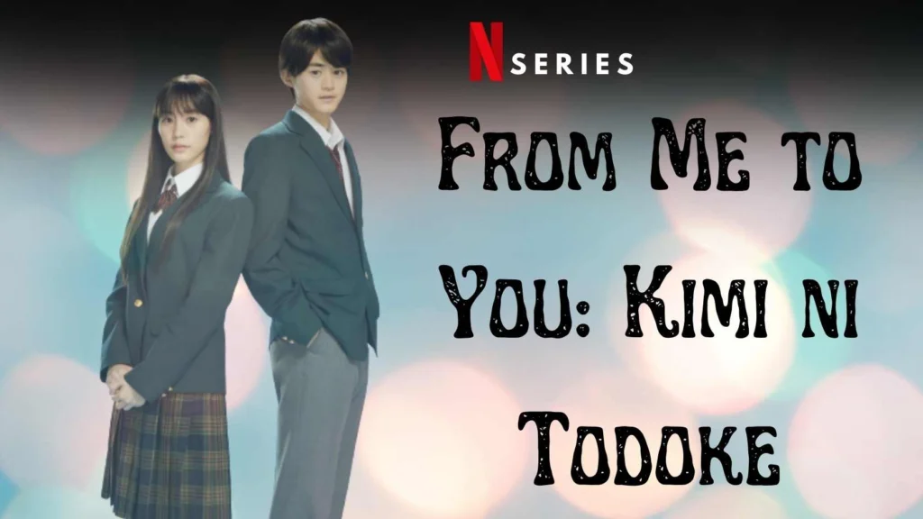 From Me to You Kimi ni Todoke Parents Guide and Age Rating