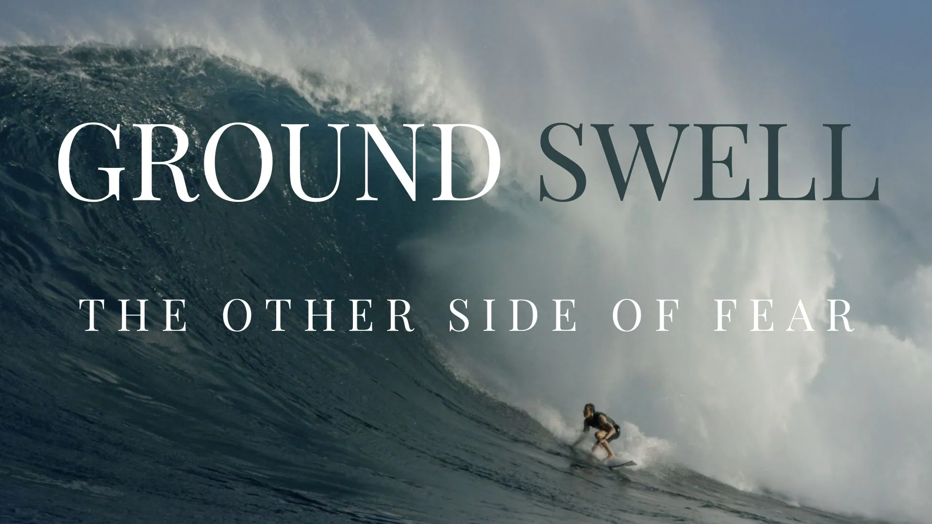 Ground Swell: The Other Side of Fear Parents Guide