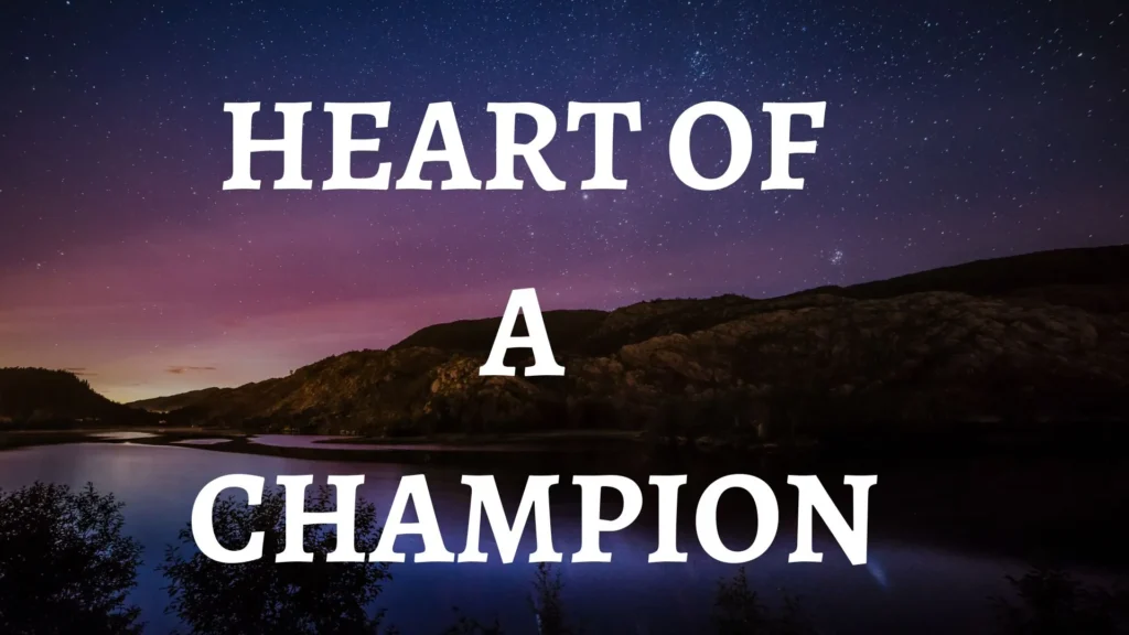 Heart of a Champion Parents Guide
