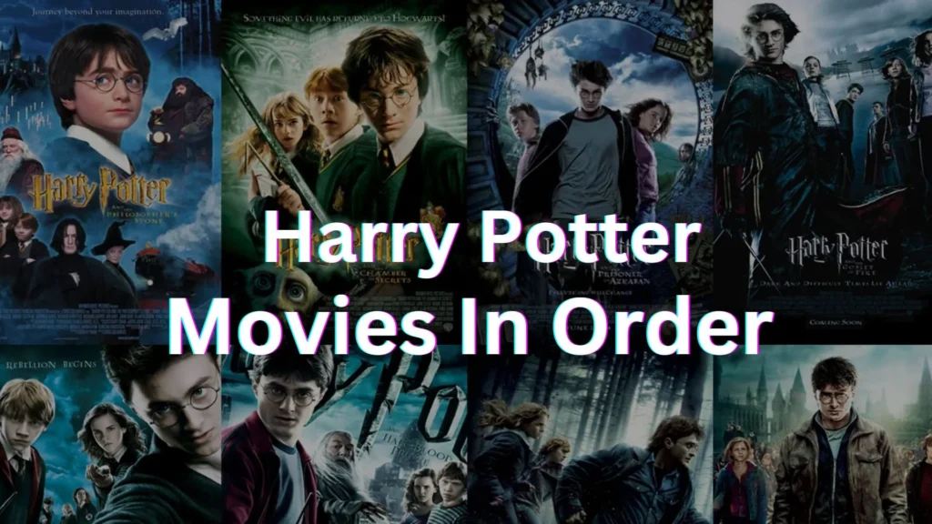 Harry Potter Movies In Order