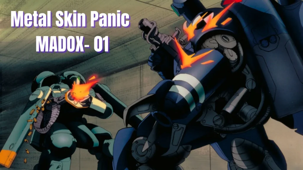 Metal Skin Panic MADOX- 01 Parents Guide